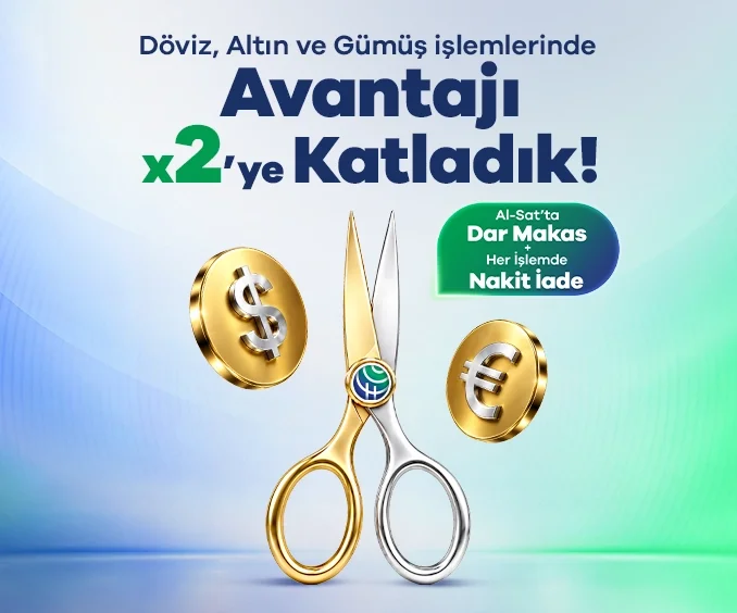 Avantajı 2’ye Katladık! Dar Makas, Yüksek İade!