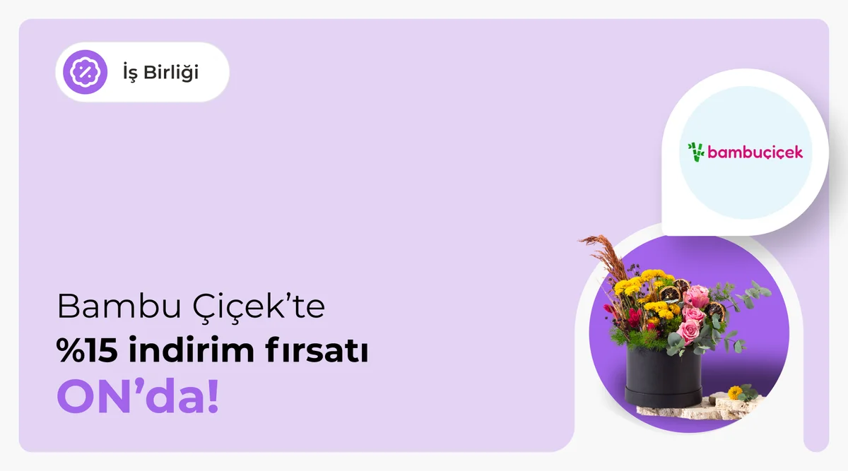 ON'lulara Özel Bambu Çiçek'te %15 İndirim