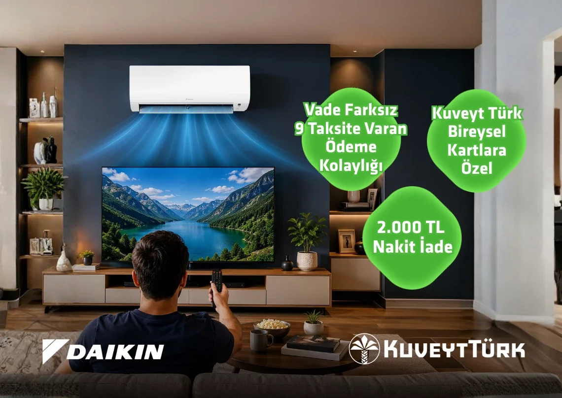 Daikin'de 2.000 TL İndirim ve Vade Farksız 8 Aya Varan Taksit Fırsatı!