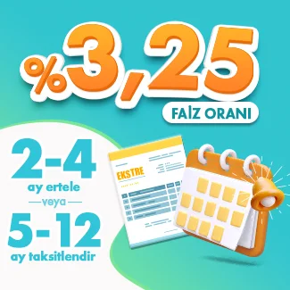 Ekstrelerinizi aylık %3,25 faiz oranıyla 2-4 ay arası erteleyebilir veya 5-12 ay taksitlendirebilirsiniz!