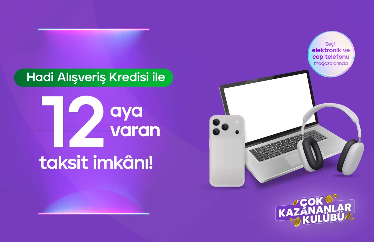 Hadi Alışveriş Kredisi Cep Telefonu ve Elektronik Kampanyaları