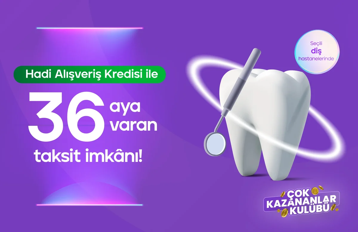 Hadi Alışveriş Kredisi Sağlık Kampanyaları