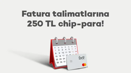 Haziran’da fatura talimatlarına 250 TL chip-para