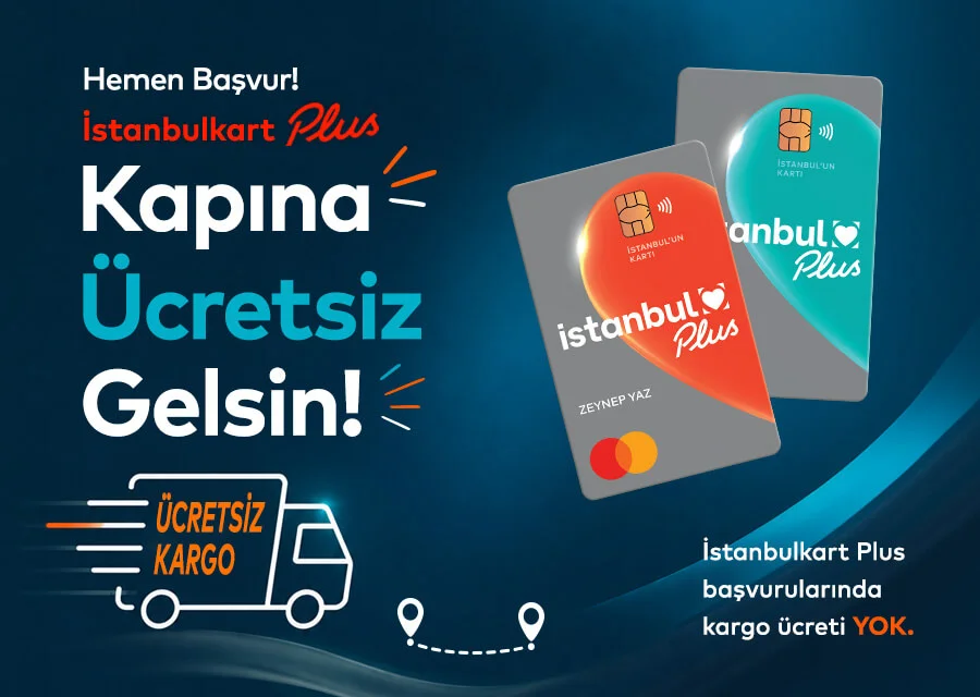 İstanbulkart Plus Kapına Ücretsiz Gelsin!