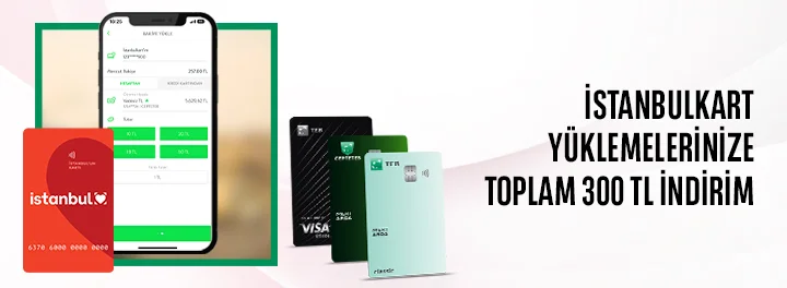 İstanbulkart Yüklemelerinize Toplam 300 TL İndirim!