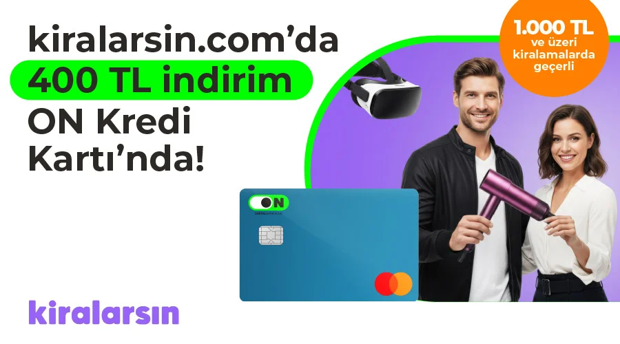 Kiralarsin.com'da 1.000 TL ve Üzeri Harcamaya 400 TL İndirim!