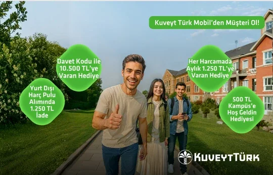 Kuveyt Türk Kampüs’e Gelenlere Toplamda 13.500 TL Hediye!