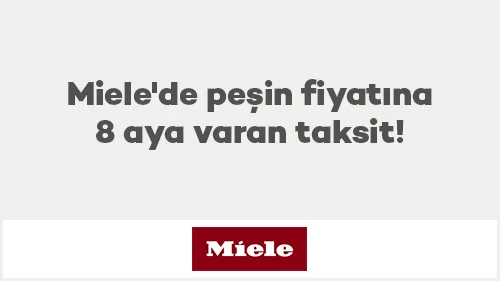 Miele'de peşin fiyatına 8 aya varan taksit!