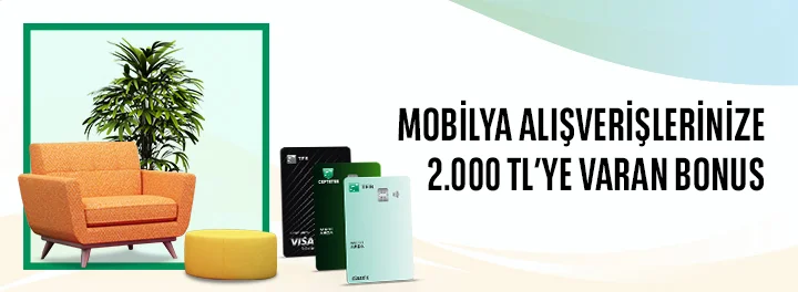 Mobilya Harcamanıza 2.000 TL’ye Varan Bonus!