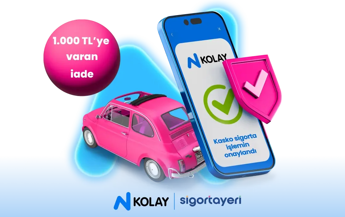 N Kolaylılara özel kasko sigortası satın alanlara 1.000 TL iade!
