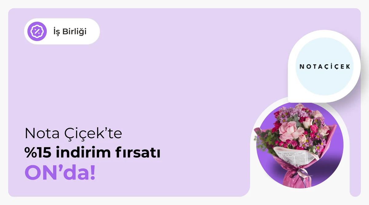 ON'lulara Özel Nota Çiçek'te %15 İndirim