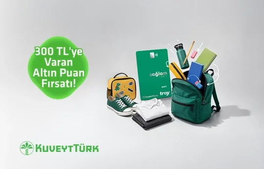 Okula Dönüşte 300 TL'ye Varan Altın Puan!