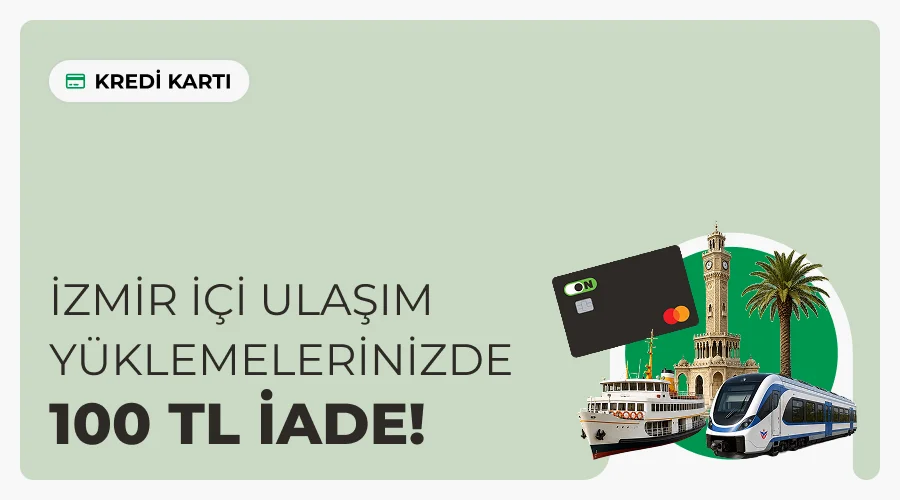 ON Kredi Kartı ile İzmir Ulaşım Kartı Yüklemelerinde 100 TL İade