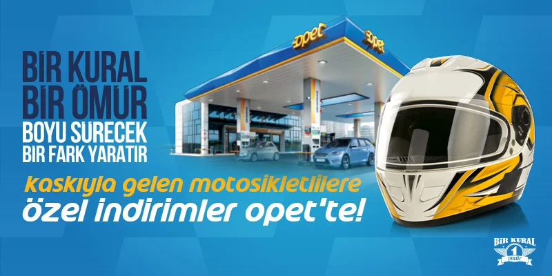 Opet Kaskıyla Gelen Motosikletlilere Özel Kampanya
