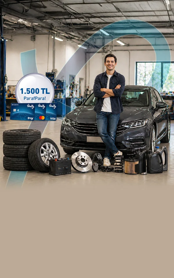 Otomotiv Lastik,yedek Parça ve Araç Bakım Harcamalarınıza 1.500 TL'ye Varan Parafpara