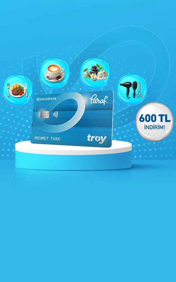 Paraf Troy Kartlara Özel Seçili Sektörlerde 600 TL ye varan İndirim Kampanyası