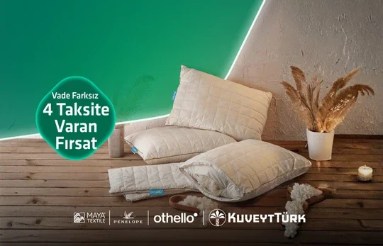 Penelope ve Othello’da Vade Farksız 4 Aya Varan Taksit Fırsatı!