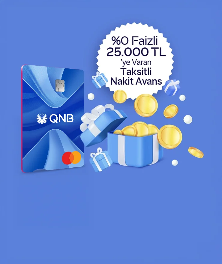 QNB Kredi Kartı 25.000 TL'ye varan Faizsiz Taksitli Nakit Avans!