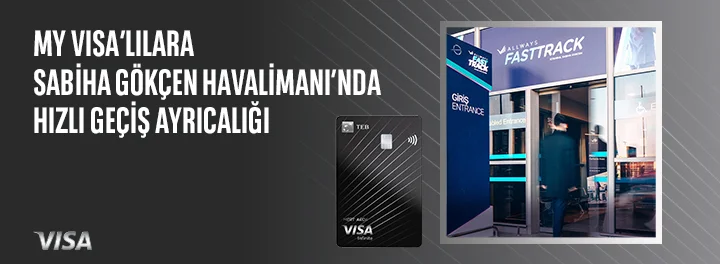 My VISA'lılara Sabiha Gökçen Havalimanı'nda Hızlı Geçiş Ayrıcalığı