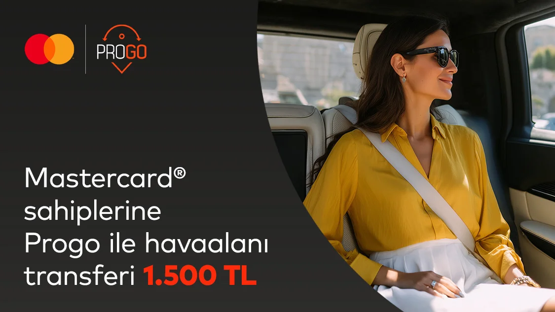 Silver Logolu Mastercard’ınıza özel Progo Travel ile İstanbul Havalimanı & Sabiha Gökçen Havalimanı Transferi 1.500 TL!