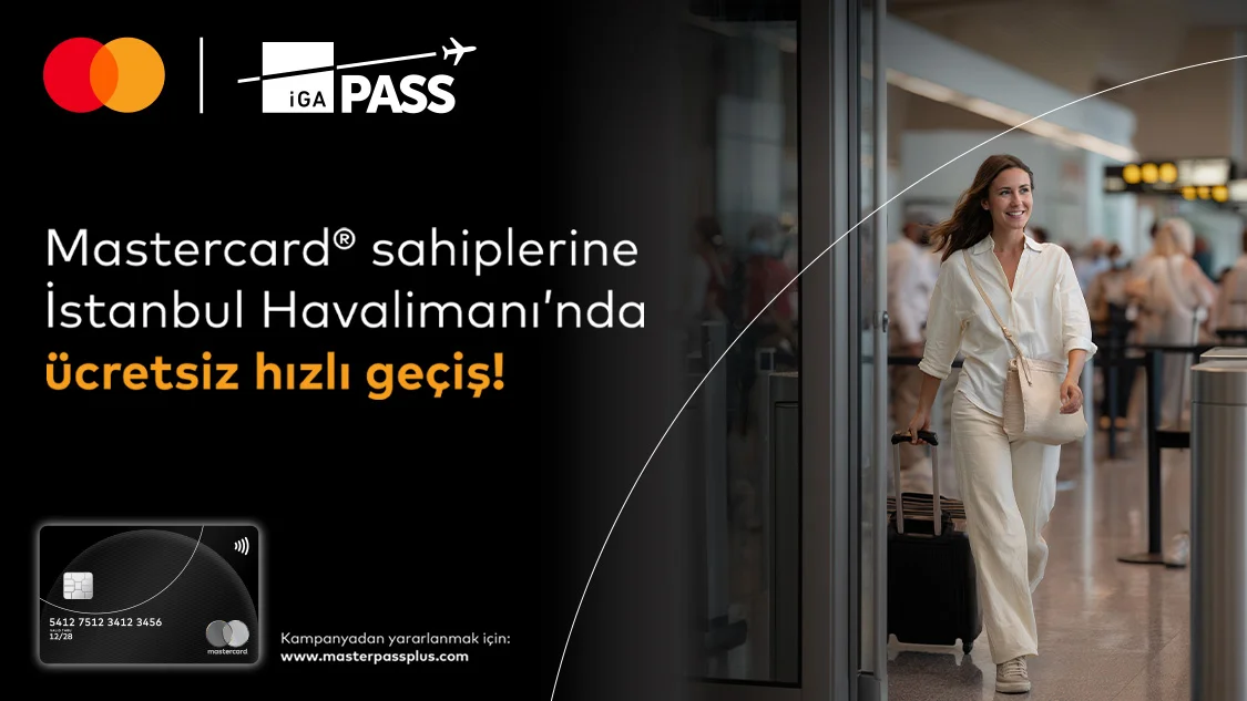 Silver Logolu Mastercard'ınıza Özel İstanbul Havalimanı'nda Ücretsiz IGA Fast Track Ayrıcalığı