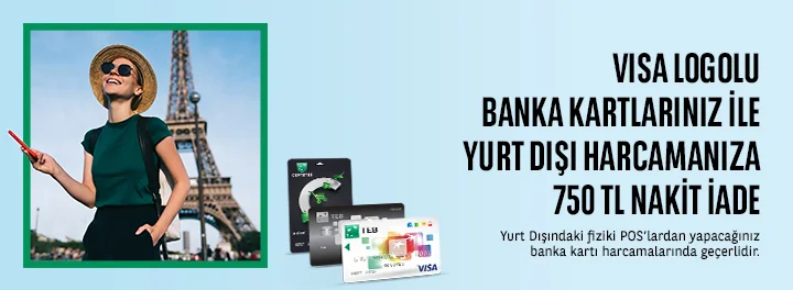 VISA Logolu Banka Kartınıza Özel Toplam 750 TL Nakit İade
