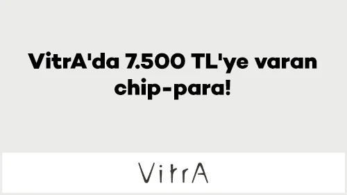 VitrA'da 7.500 TL'ye varan chip-para!