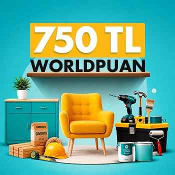 Yapı market ve mobilya alışverişinize 750 TL Worldpuan!
