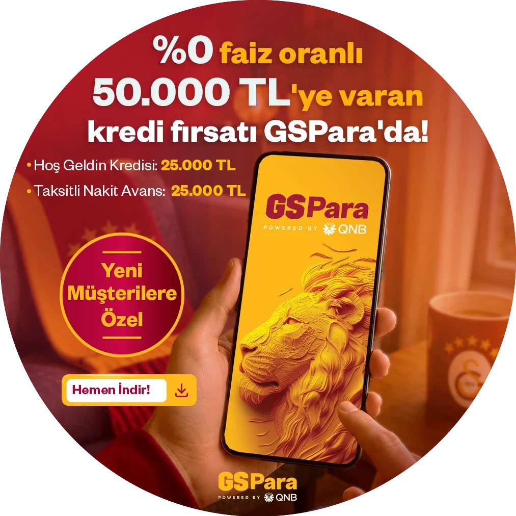 Yeni GSParalılara özel %0 faizli 25.000 TL!