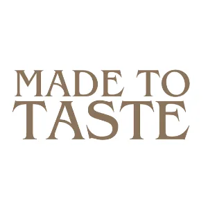 Made To Taste