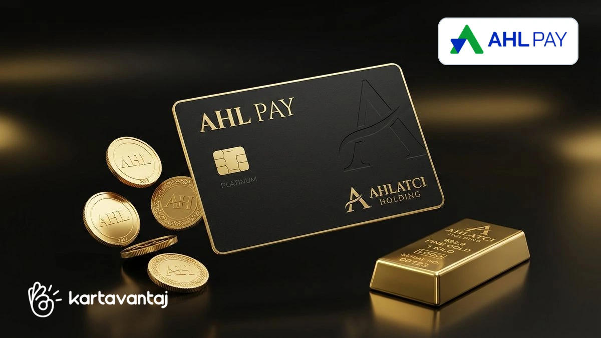 AHL Pay Nedir? AHL Card Nasıl Alınır ve Nerelerde Kullanılır? (2026 Rehberi) rehberi ve detayları